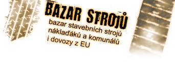 CZECHMAT, bazar stavebních strojů a nákladních aut. CZECHMAT.CZ